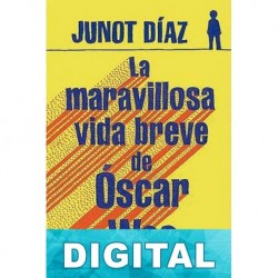 La maravillosa vida breve de Óscar Wao Junot Díaz