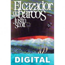 El cazador de barcos Justin Scott