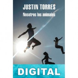 Nosotros los animales Justin Torres