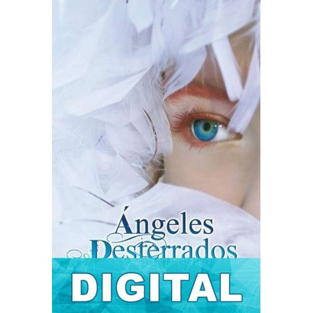 Ángeles desterrados Anabel Botella