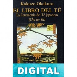 El libro del té Kakuzo Okakura