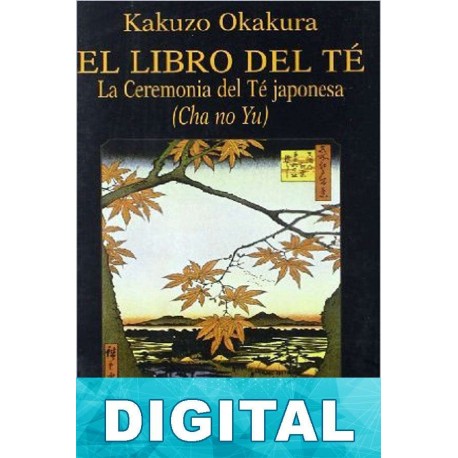 El libro del té Kakuzo Okakura