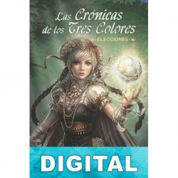 Las crónicas de los tres colores Anabel Botella