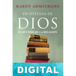 En defensa de Dios Karen Armstrong