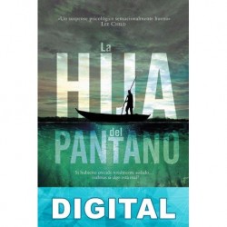 La hija del pantano Karen Dionne