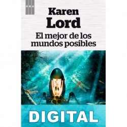 El mejor de los mundos posibles Karen Lord