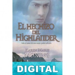 El hechizo del highlander Karen Marie Moning