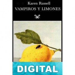 Vampiros y limones Karen Russell