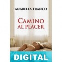 Camino al placer Anabella Franco