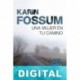 Una mujer en tu camino Karin Fossum