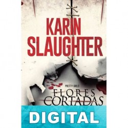 Flores cortadas Karin Slaughter