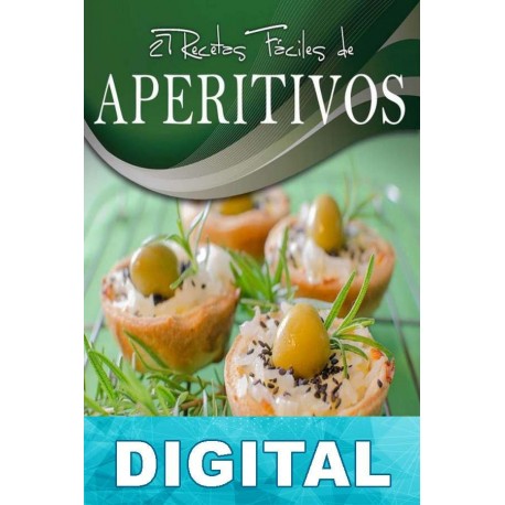 27 recetas fáciles de aperitivos Karina Di Geronimo & Leonardo Manzo
