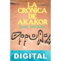 La Crónica de Akakor Karl Brugger