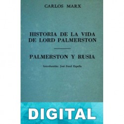 Historia de la vida de Lord Palmerston Karl Marx