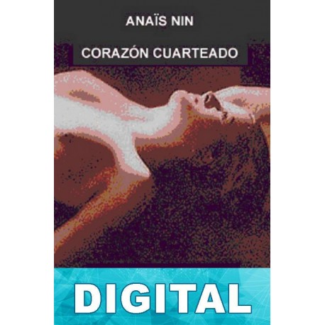 Corazón cuarteado Anaïs Nin