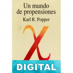 Un mundo de propensiones Karl R. Popper