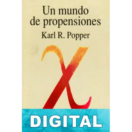 Un mundo de propensiones Karl R. Popper