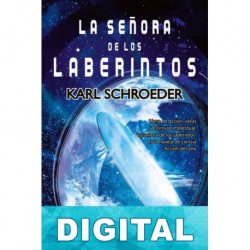 La señora de los laberintos Karl Schroeder
