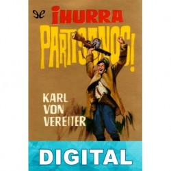 ¡Hurra partisanos! Karl von Vereiter