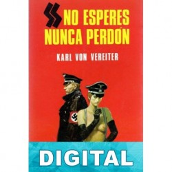 SS no esperes nunca perdon Karl von Vereiter