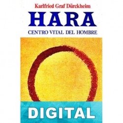 HARA. Centro Vital del Hombre Karlfried Graf Dürckheim