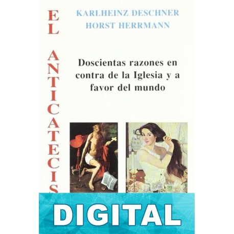 El Anticatecismo Karlheinz Deschner & Horst Herrmann