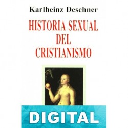 Historia sexual del cristianismo Karlheinz Deschner