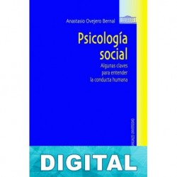 Psicología social: Algunas claves para entender la conducta humana Anastasio Ovejero Bernal