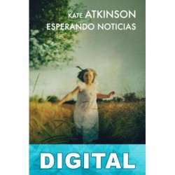 Esperando noticias Kate Atkinson