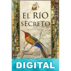 El río secreto Kate Grenville