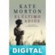 El último adiós Kate Morton