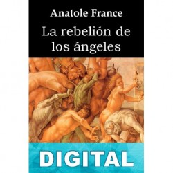 La rebelión de los ángeles Anatole France