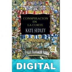 Conspiración en la corte Kate Sedley