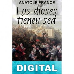 Los dioses tienen sed Anatole France