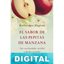 El sabor de la pepitas de manzana Katharina Hagena