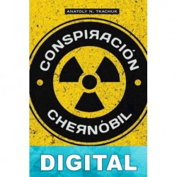 Conspiración Chernobil Anatoly Tkachuk