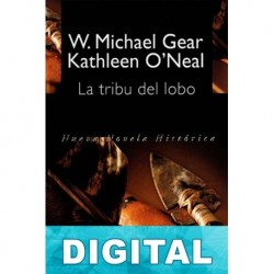 La tribu del lobo Kathleen O’Neal Gear & W. Michael Gear