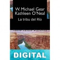 La tribu del río Kathleen O’Neal Gear & W. Michael Gear