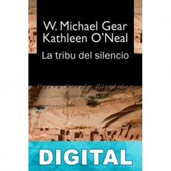 La tribu del silencio Kathleen O’Neal Gear & W. Michael Gear