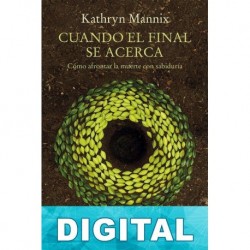 Cuando el final se acerca Kathryn Mannix