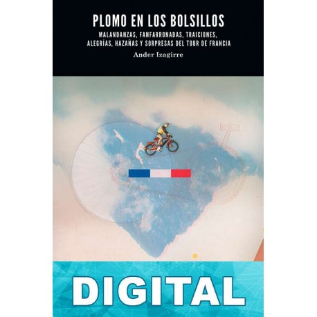 Plomo en los bolsillos Ander Izagirre