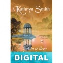 Aún te llevo en el corazón Kathryn Smith