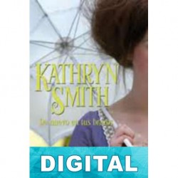 De nuevo en tus brazos Kathryn Smith