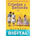 Criadas y señoras Kathryn Stockett