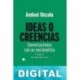 Ideas o creencias Andoni Unzalu
