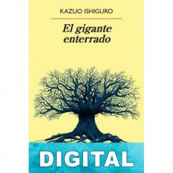 El gigante enterrado Kazuo Ishiguro