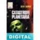Catástrofe planetaria Keith Laumer