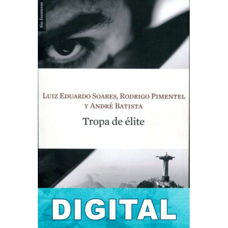 Tropa de élite André Batista & Rodrigo Pimentel & Luis Eduardo Soares