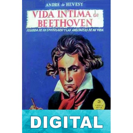 Vida íntima de Beethoven André de Hevesy