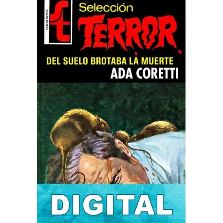 Del suelo brotaba la Muerte Ada Coretti